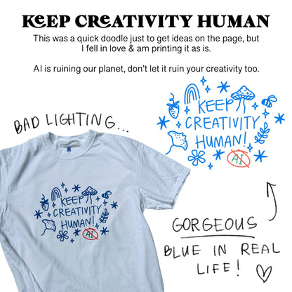 Keep Creativity Human T-Shirt