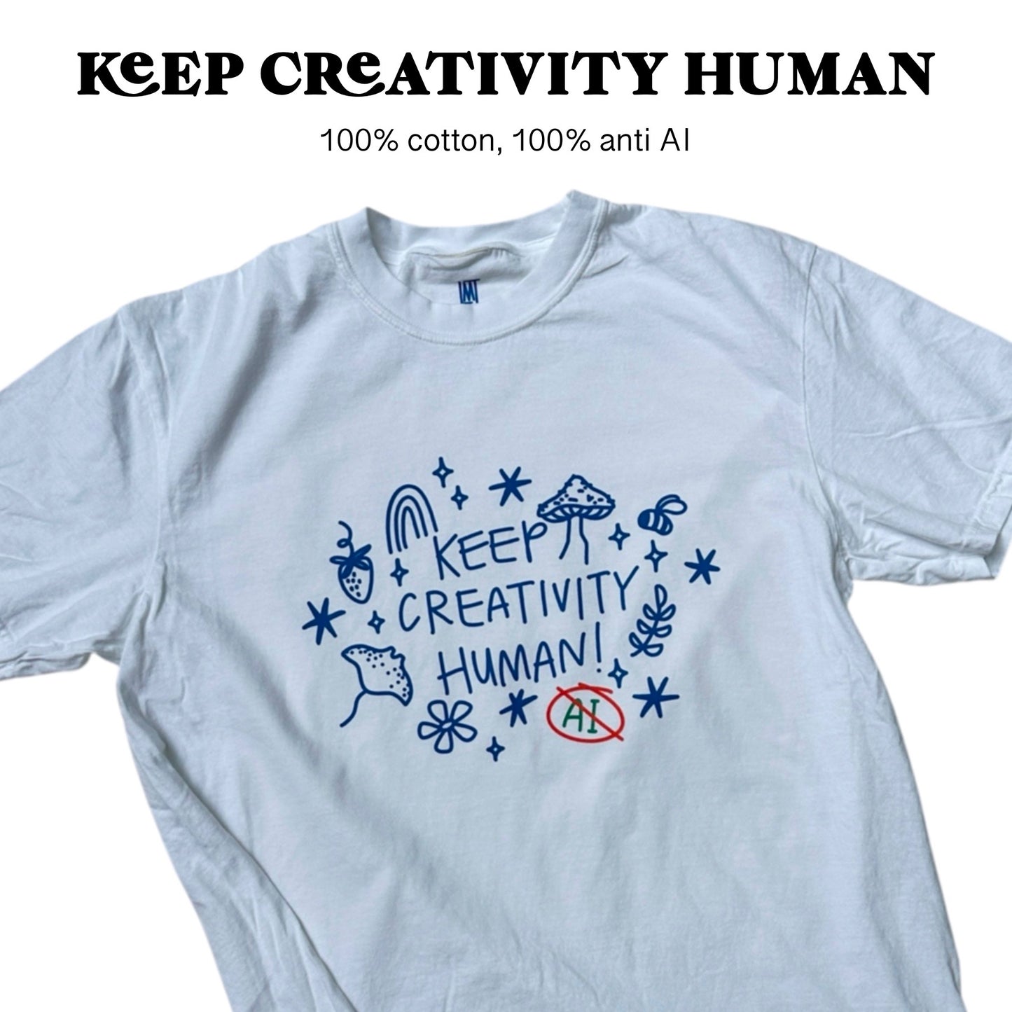 Keep Creativity Human T-Shirt
