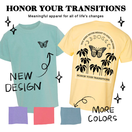 Butterfly - Honor Your Transitions Adult T-Shirt