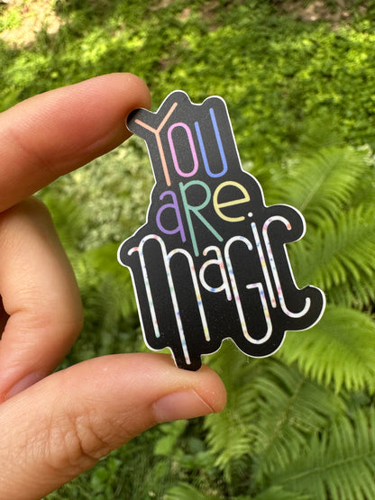 You are Magic Sticker - 2"